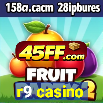 r9 casino